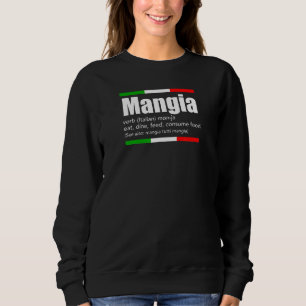 Sudadera Mangia come comida Italiana jerga divertida cantos