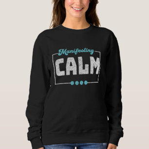 Sudadera Manifiesto afirmaciones calmo positivas inspirador