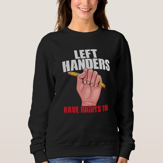 Sudadera Manos Izquierdistas Soy Un Lefty Left Manded Alway (Anverso)
