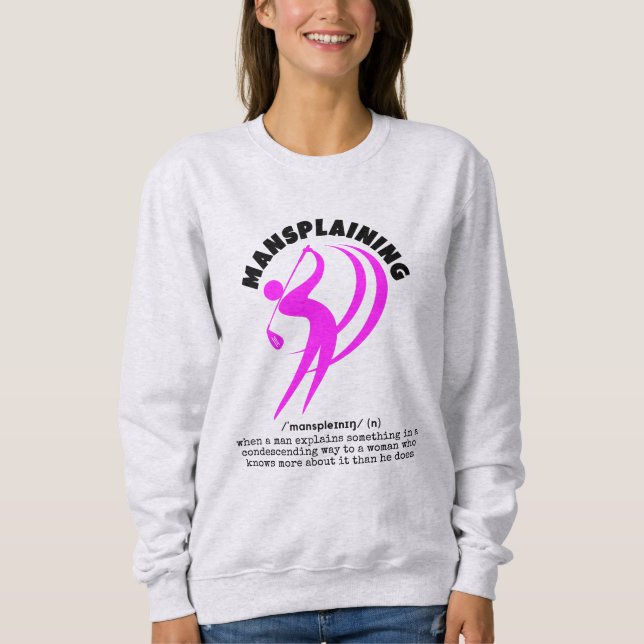 Sudadera MANSPLAINING Golf Divertido de Mujeres (Anverso)