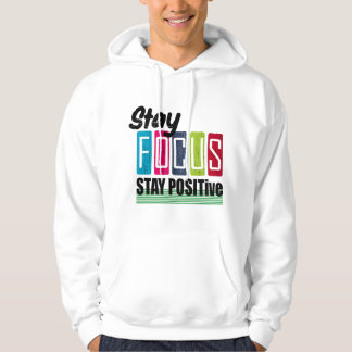 Sudadera Mantén el enfoque y la positividad 