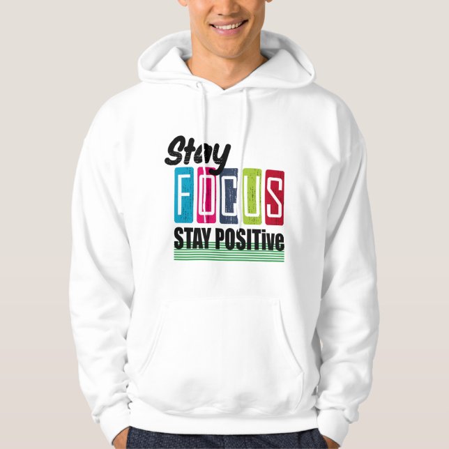 Sudadera Mantén el enfoque y la positividad  (Anverso)