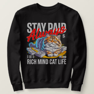 Sudadera Mantén el Pago Siempre - Vida de Gato con Mentalid