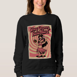Sudadera Mantén Groovy Hula Duro Retro Hawaiano Chica Hula
