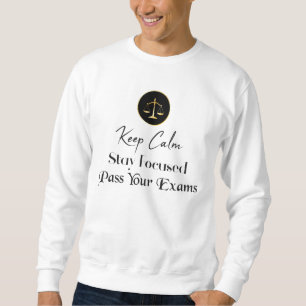 Sudadera Mantén la calma. Pasar sus exámenes