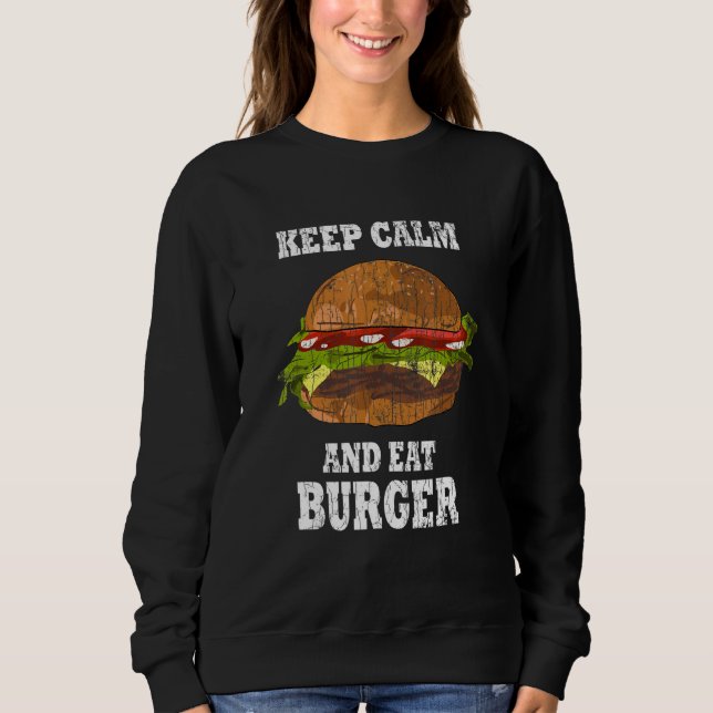 Sudadera Mantén La Calma Y Comed Burger Cheeseburger Gráfic (Anverso)