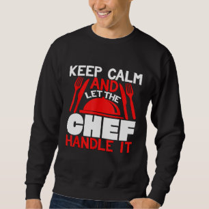 Sudadera Mantén la calma y deja que el chef se encargue