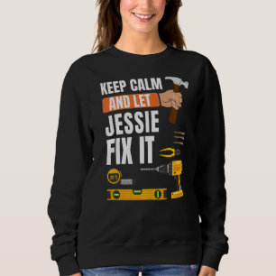 Sudadera Mantén La Calma Y Deja Que Jessie Arregle La Const