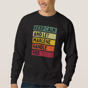 Sudadera Mantén la calma y deja que Marlene maneje esto Cit
