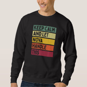 Sudadera Mantén la calma y deja que Nova se encargue de est