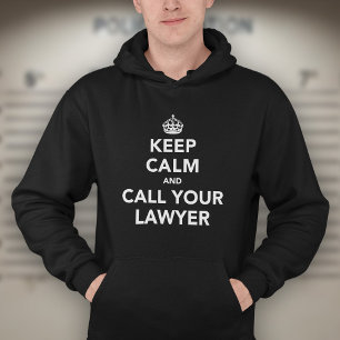 Sudadera Mantén la Calma y Llama a tu Abogado