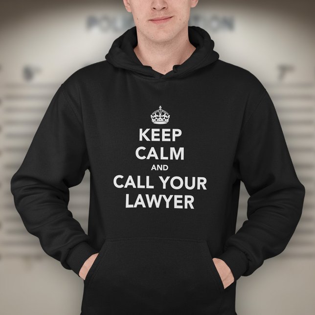 Sudadera Mantén la Calma y Llama a tu Abogado (Subido por el creador)