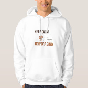 Sudadera Mantén la Calma y Ve a Buscar Setas Camiseta de Fo