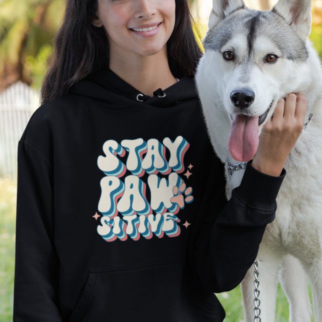 Sudadera Mantén la pata positiva  (Subido por el creador)