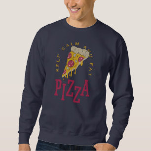 Sudadera Mantén La Tranquilidad Y Comed Pizza Divertidos De