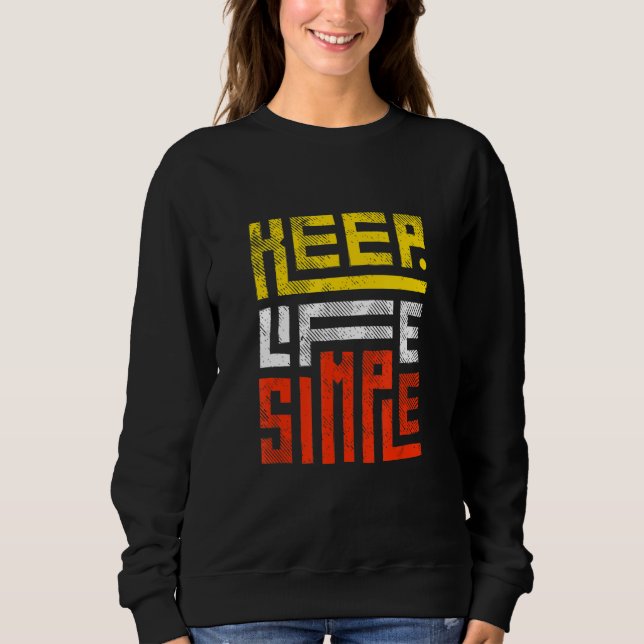 Sudadera Mantén la Vida Simple (Anverso)