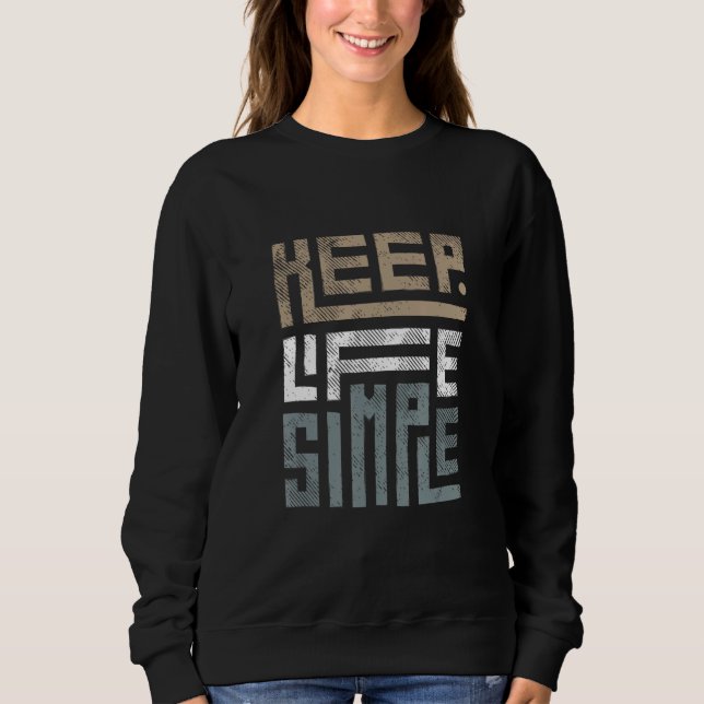 Sudadera Mantén la vida simple (Anverso)