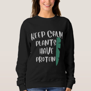 Sudadera Mantén Las Plantas Tranquilas Con Vegetariano Prot