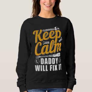 Sudadera Mantén Tranquilo, papá lo arreglará.