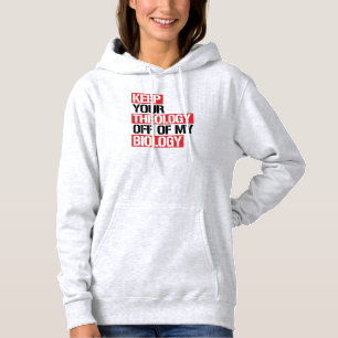 Sudadera Mantén tu teología alejada de mi biología