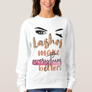 Sudadera Mantén tus pestañas largas y tus estándares altos