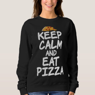 Sudadera Mantener La Calle Y Comer Pizza