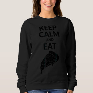 Sudadera Mantener La Calle Y Comer Pizza