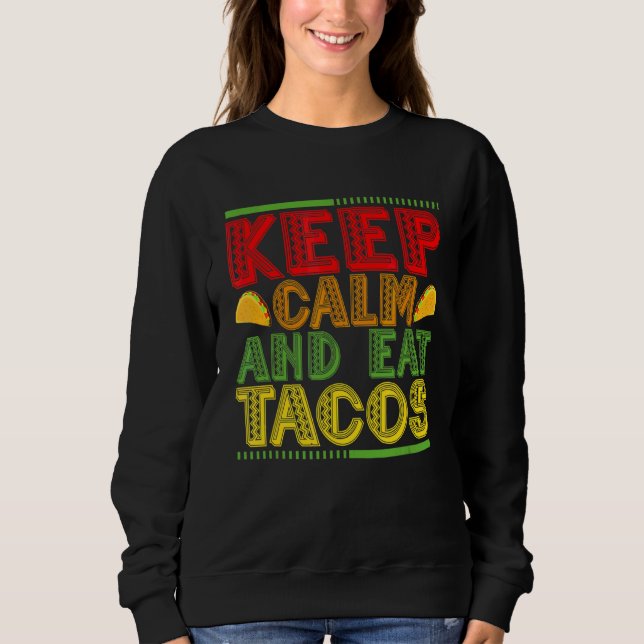 Sudadera Mantener La Calle Y Comer Tacos (Anverso)