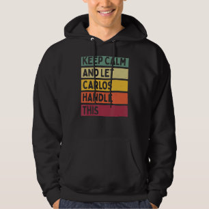 Sudadera Mantener La Calle Y Dejar Que Carlos Maneje Esta C