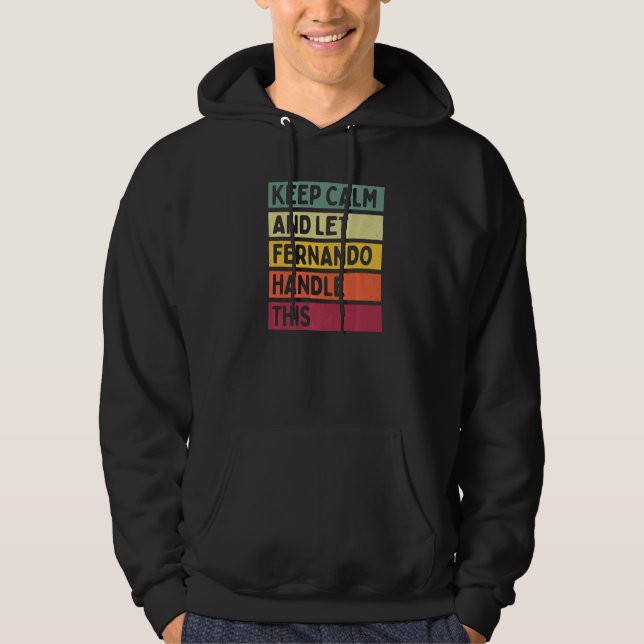 Sudadera Mantener La Calle Y Dejar Que Fernando Maneje Este (Anverso)