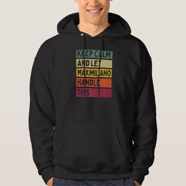 Sudadera Mantener La Calle Y Dejar Que Maximiliano Maneje E (Anverso)