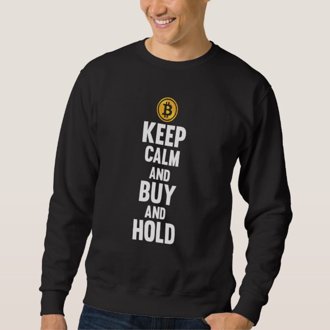 Sudadera Mantener la calma Comprar acciones Tener Bitcoin S (Anverso)