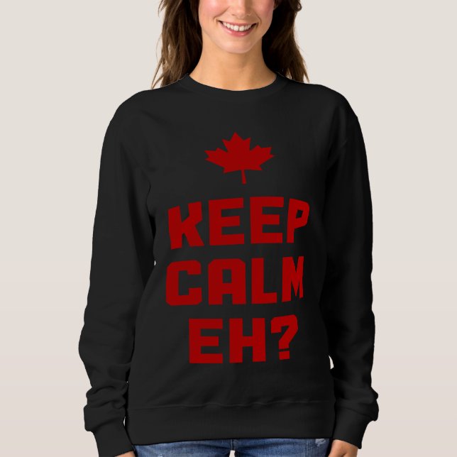 Sudadera Mantener la calma Eh Canadá Hoja de arce Orgullo B (Anverso)