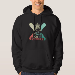 Sudadera Mantener la calma y actuar como estaba en la agend