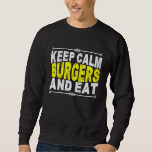 Sudadera mantener la calma y comer hamburguesas