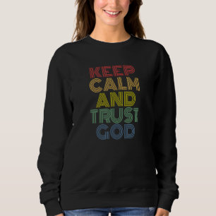 Sudadera Mantener la calma y confiar en Dios retro la cosec