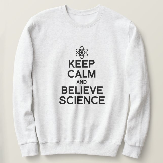 SUDADERA MANTENER LA CALMA Y CREER EN LA CIENCIA (Anverso del diseño)