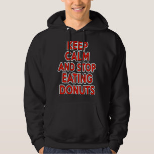 Sudadera MANTENER LA CALMA Y DEJAR DE COMER DONUTS una diet
