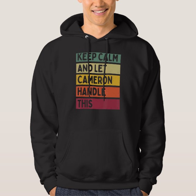 Sudadera Mantener La Calma Y Dejar Que Cameron Maneje Esta  (Anverso)