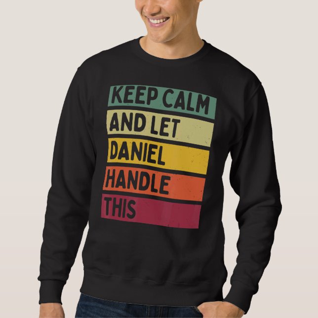 Sudadera Mantener La Calma Y Dejar Que Daniel Maneje Esta C (Anverso)