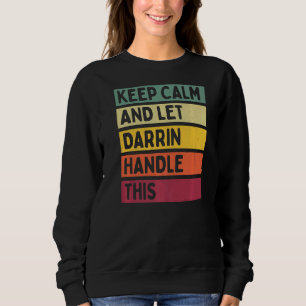 Sudadera Mantener La Calma Y Dejar Que Darrin Maneje Esta C