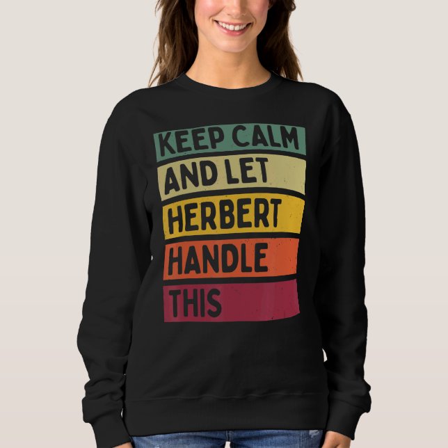 Sudadera Mantener La Calma Y Dejar Que Herbert Maneje Esta  (Anverso)