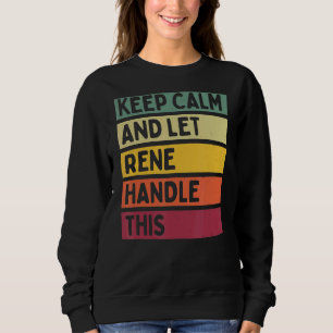 Sudadera Mantener La Calma Y Dejar Que Rene Maneje Esta Cit