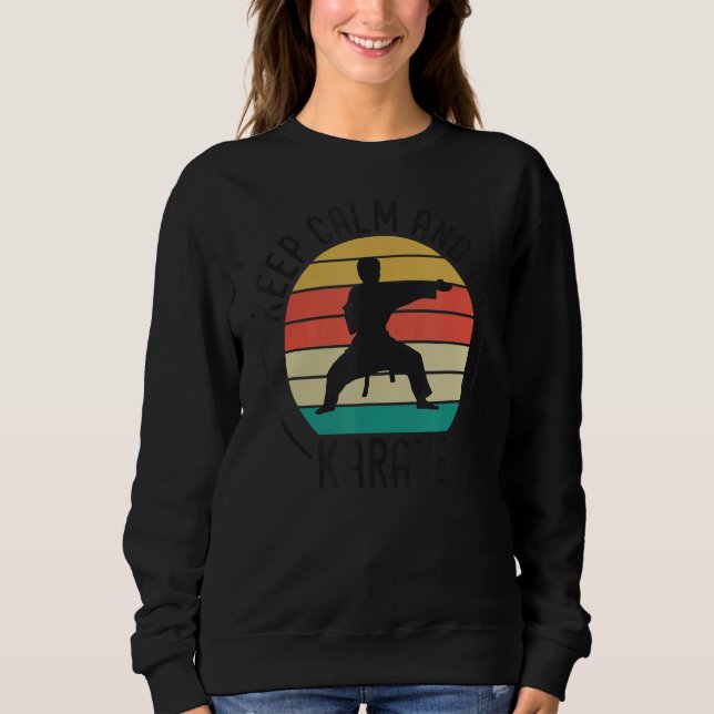 Sudadera Mantener La Calma Y Hacer Karate Karate (Anverso)