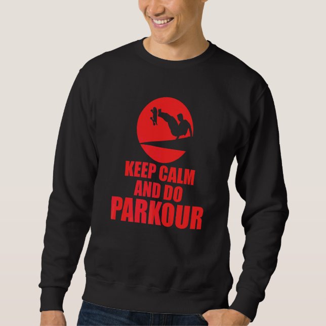 Sudadera Mantener La Calma Y Hacer Parkour (Anverso)