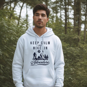 Sudadera Mantener La Calma Y La Senderismo En Hoodie