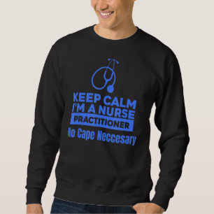Sudadera Mantener La Tranquilidad De Un Enfermero Que Pract