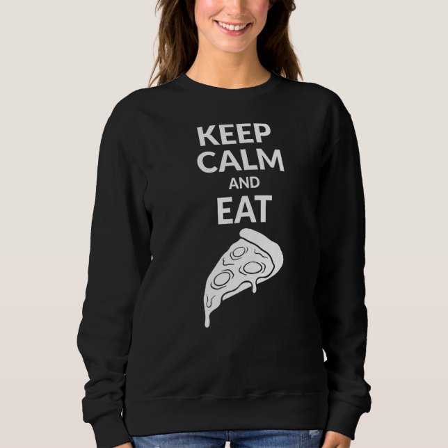 Sudadera Mantener La Tranquilidad Y Comer Pizza 1 (Anverso)