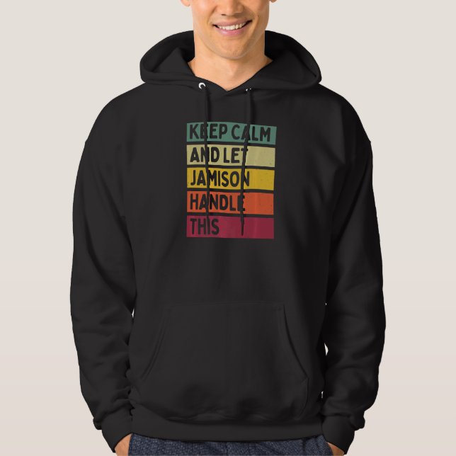 Sudadera Mantener La Tranquilidad Y Dejar Que Jamison Manej (Anverso)