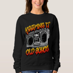 Sudadera Mantener la vieja escuela Hip Hop Retro Music Boom